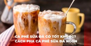 ly cà phê sữa ly cafe sữa đá