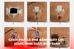 Cách Pha Cà Phê Bằng Giấy Lọc (Cafe Phin Giấy) Đơn Giản