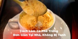 cà phê trứng cách uống cafe trứng cách uống cà phê trứng coffee trứng cách làm cafe trứng cách pha cà phê trứng cách làm cà phê trứng cách pha cafe trứng cafe kem trứng cafe trứng cà phê trứng cách làm cà phê trứng đá cách làm cà phê trứng chuẩn cách làm coffee trứng cách pha cà phê trứng ngon cách pha cà phê trứng ngon nhất